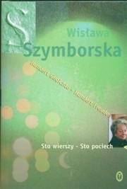 Sto wierszy - Sto pociech -- Hundert Gedichte - Hundert Freuden - Wisława Szymborska