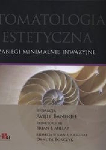 Stomatologia estetyczna. Zabiegi minimalnie inwazyjne - Avijit Banerjee