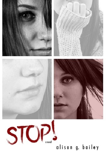 Stop! - Alison G. Bailey