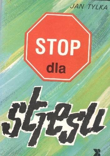 Stop dla stresu - Jan Tylka