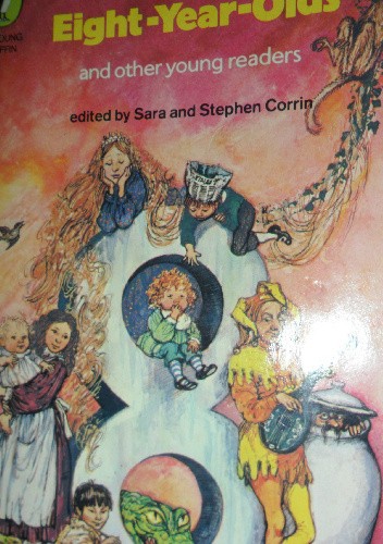 Stories for Eight Year Olds and Other Readers (Young Puffin Books) - Sara Corrin (editor)