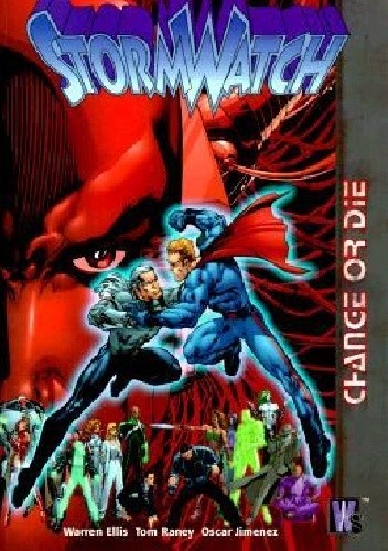 StormWatch tom 3. Change or Die - Warren Ellis