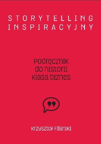 Storytelling inspiracyjny - Krzysztof Filarski
