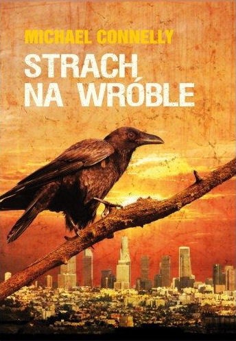 Strach na wróble - Michael Connelly