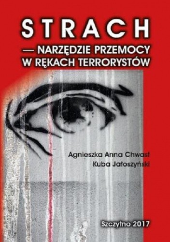 Strach - narzędzie przemocy w rękach terrorystów - Kuba Jałoszyński