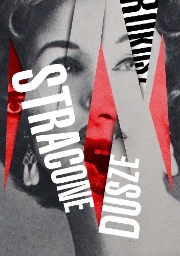 Stracone dusze. Amerykańska eksploatacja filmowa 1929–1959 - Jacek Rokosz