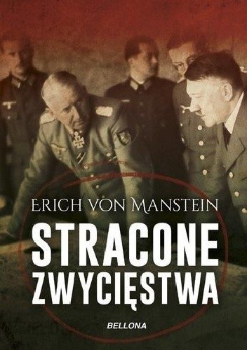Stracone zwycięstwa - Erich von Manstein