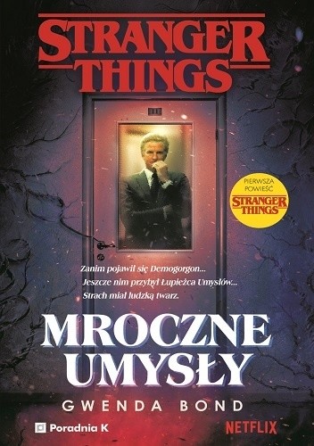 Stranger Things. Mroczne umysły - Gwenda Bond