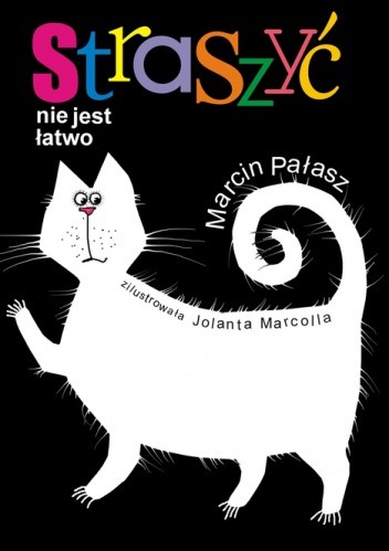 Straszyć nie jest łatwo - Marcin Pałasz