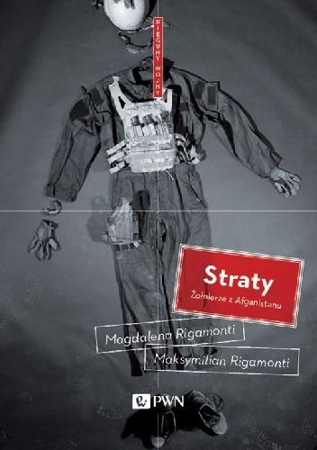 Straty. Żołnierze z Afganistanu - Magdalena Rigamonti