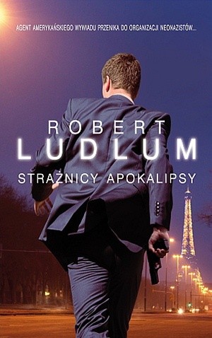 Strażnicy apokalipsy - Robert Ludlum