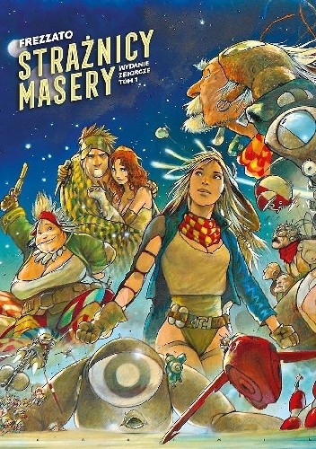 Strażnicy Masery Tom 1 - Massimiliano Frezzato
