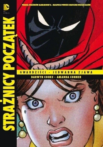 Strażnicy - Początek: Gwardziści / Jedwabna zjawa - Darwyn Cooke