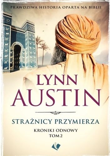 Strażnicy przymierza - Lynn Austin