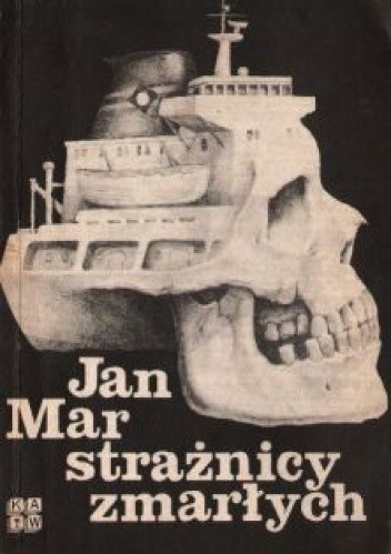 Strażnicy zmarłych - Jan Mar