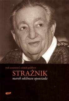 Strażnik: Marek Edelman opowiada - Marek Edelman