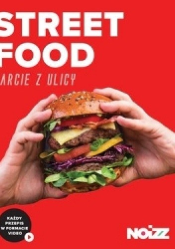 Street Food. Żarcie z ulicy - praca zbiorowa