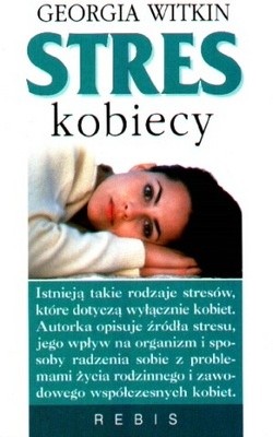 Stres kobiecy - Georgia Witkin