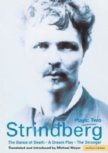Strindberg Plays: 2 - August Strindberg
