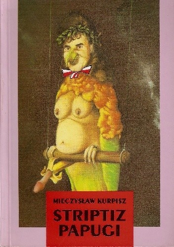 Striptiz papugi - Mieczysław Kurpisz