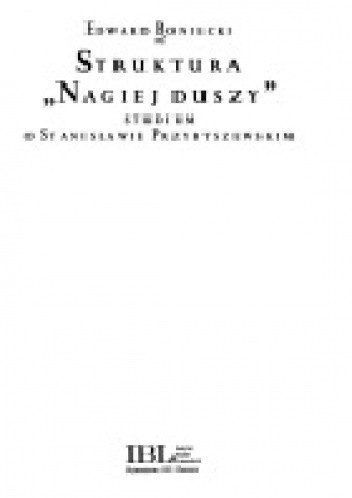 Struktura nagiej duszy - Edward Boniecki