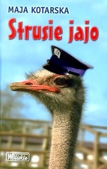 Strusie jajo - Maja Kotarska