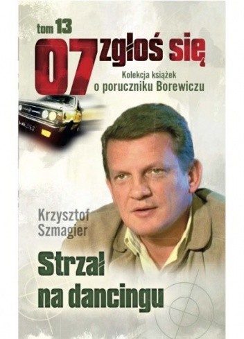 Strzał na dancingu - Krzysztof Szmagier