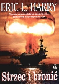 Strzec i bronić - Eric L. Harry