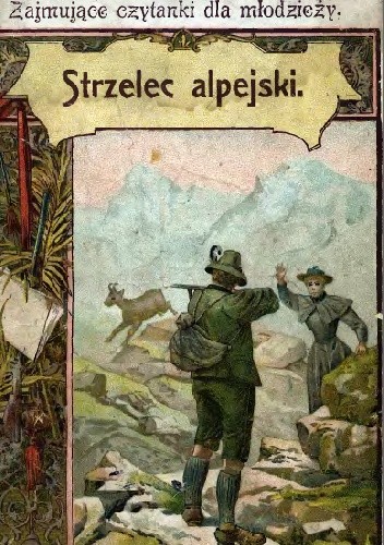 Strzelec alpejski - autor nieznany