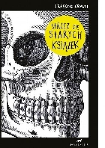 Strzeż się starych książek - François Gravel