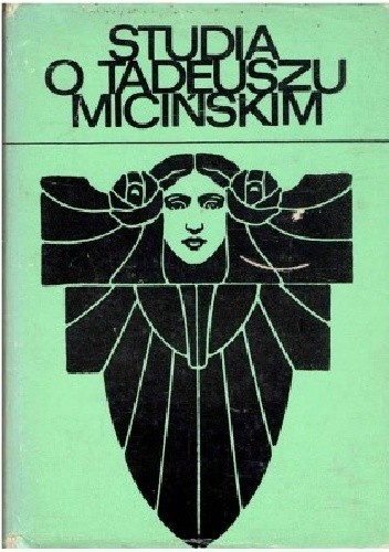Studia o Tadeuszu Micińskim - Franciszek Ziejka