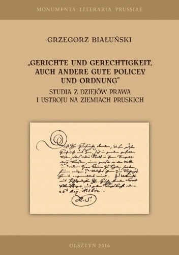 Studia z dziejów prawa i ustroju na ziemiach pruskich - Grzegorz Białuński