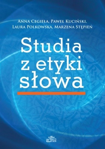 Studia z etyki słowa - Paweł Kuciński
