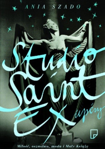 Studio Saint-Ex - Ania Szado