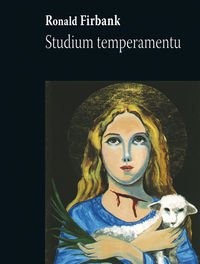 Studium temperamentu - Ronald Firbank