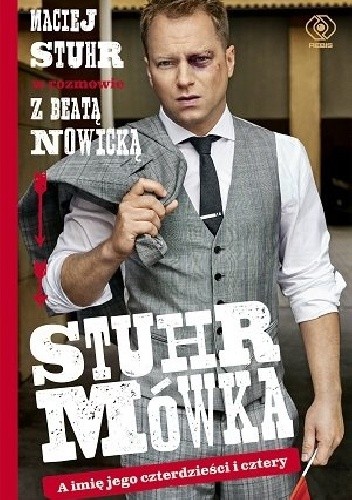Stuhrmówka. A imię jego czterdzieści i cztery - Maciej Stuhr