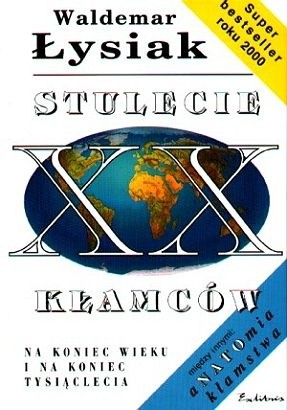 Stulecie kłamców - Waldemar Łysiak