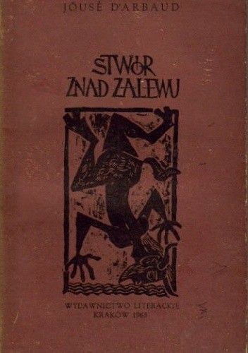 Stwór znad zalewu - Jouse D'Arbaud