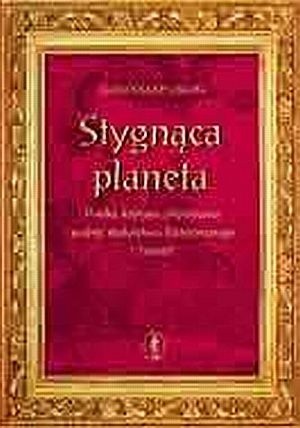 Stygnąca planeta. Polska krytyka artystyczna wobec malarstwa historycznego i historii - Waldemar Okoń