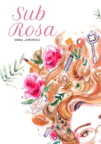 Sub Rosa - Anna Jurewicz