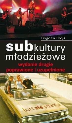Subkultury młodzieżowe - Bogdan Prejs