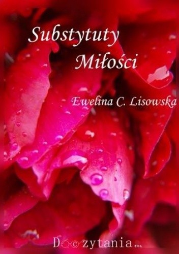 Substytuty Miłości - Ewelina C. Lisowska