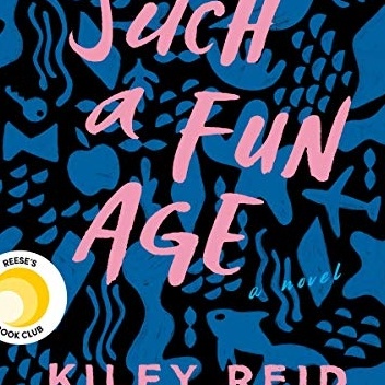 Such A Fun Age - Kiley Reid