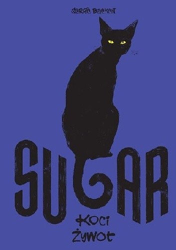 Sugar: Koci żywot - Serge Baeken