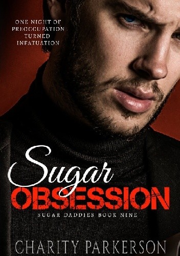 Sugar Obsession - Charity Parkerson