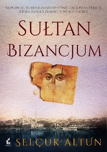 Sułtan Bizancjum - Selçuk Altun