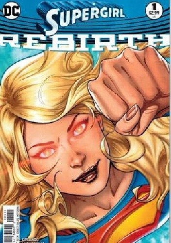 Supergirl: Rebirth #1 - Emanuela Lupacchino