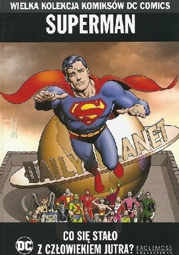 Superman: Co się stało z człowiekiem jutra? - Alan Moore