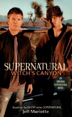 Supernatural: Witch's Canyon - Jeff Mariotte