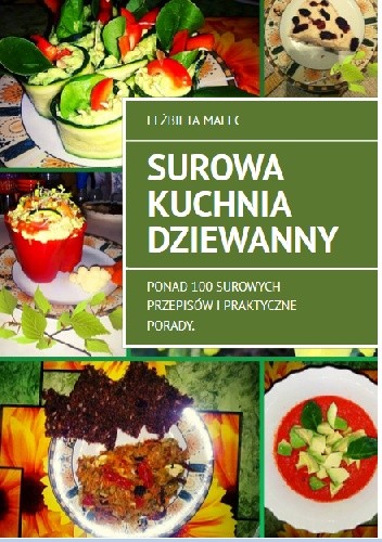 Surowa kuchnia Dziewanny - Elżbieta Malec